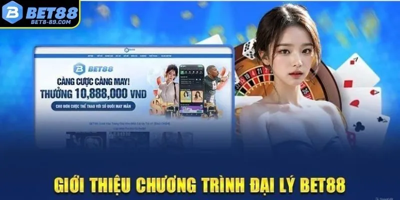 Giới thiệu chương trình đại lý BET88